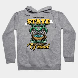 Summer Design- Summer is a state of mind Hoodie